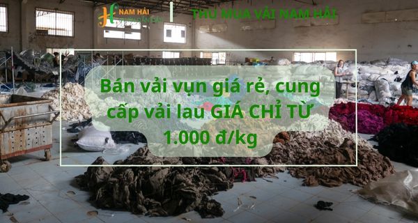 Bán vải vụn giá rẻ, cung cấp vải lau GIÁ CHỈ TỪ 1.000 đ/kg